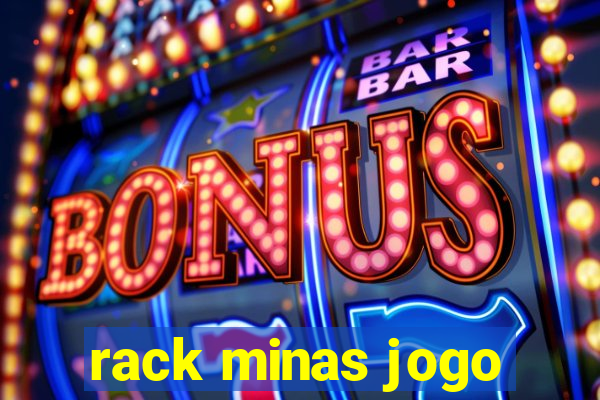 rack minas jogo